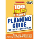 100 English Lessons: Planning Guide (100 Lessons - 2014 Curriculum)